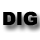 DIG